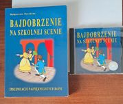 Bajdobrzenie na szkolnej scenie. Książka i płyta CD
