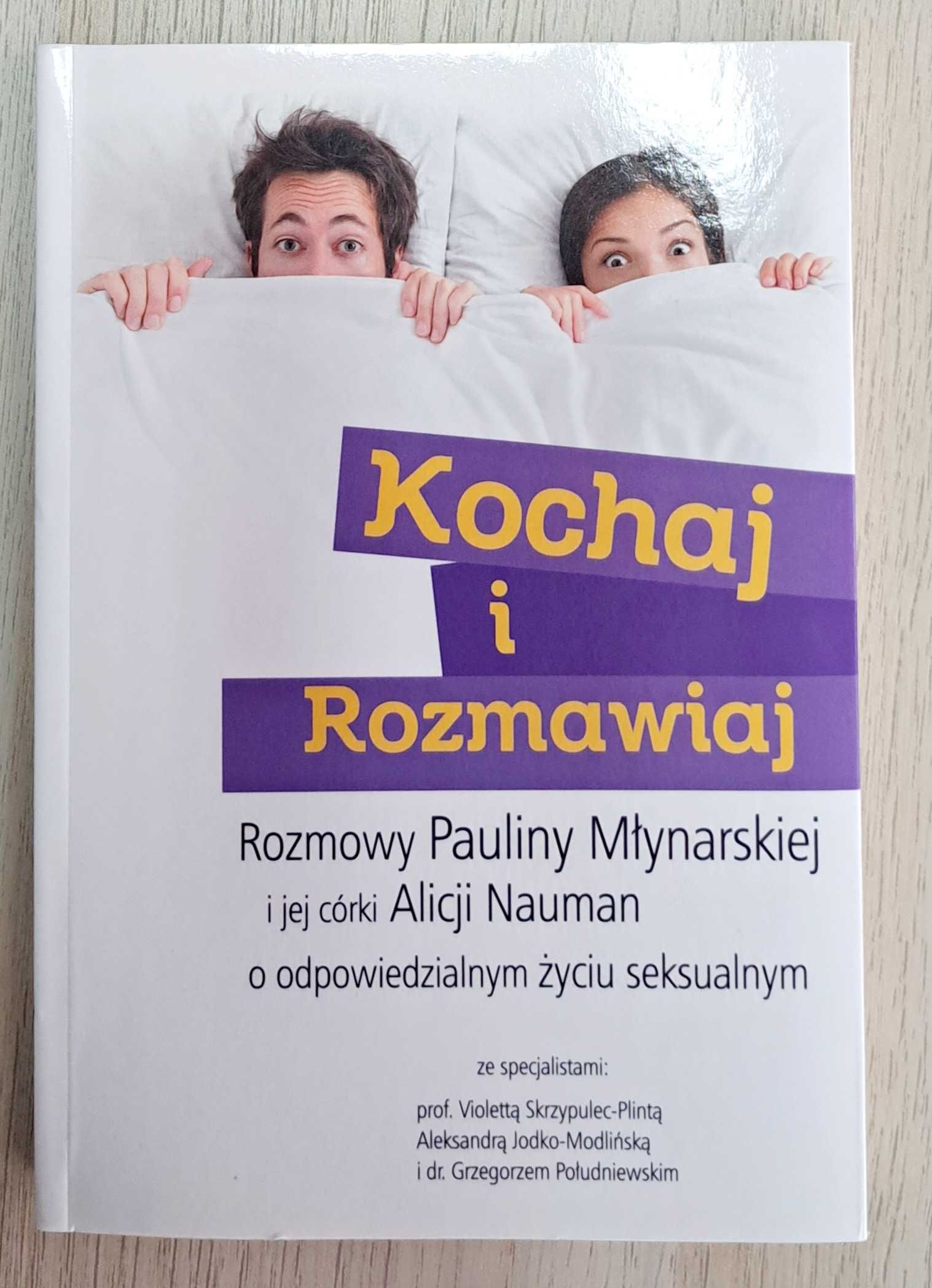 Kochaj i rozmawiaj - P. Młynarska, A Nauman