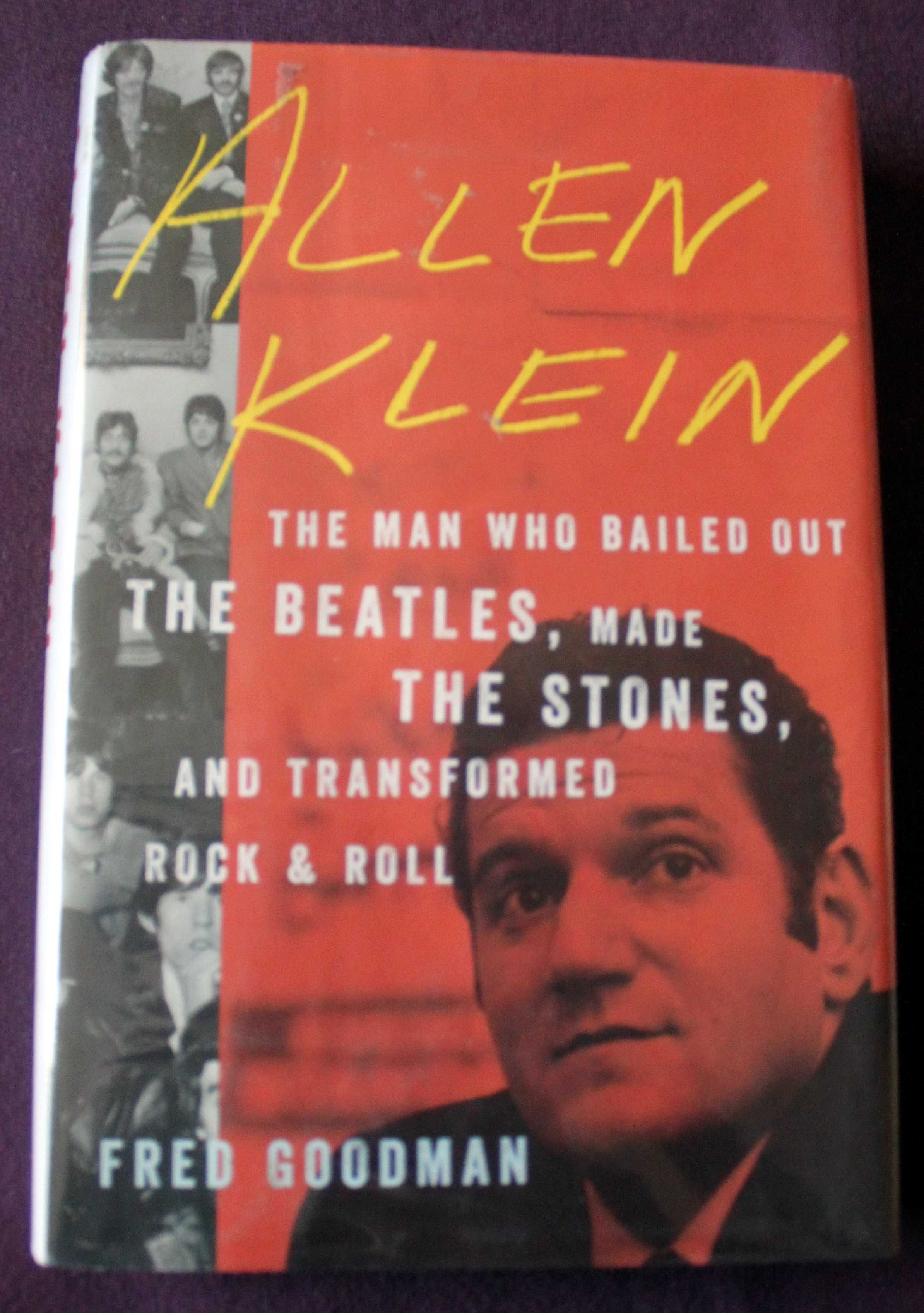Allen Klein - Man Who Bailed Out Beatles, The Stones Fred Goodman