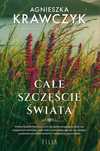 Całe szczęście świata. Filia. Nowy Produkt