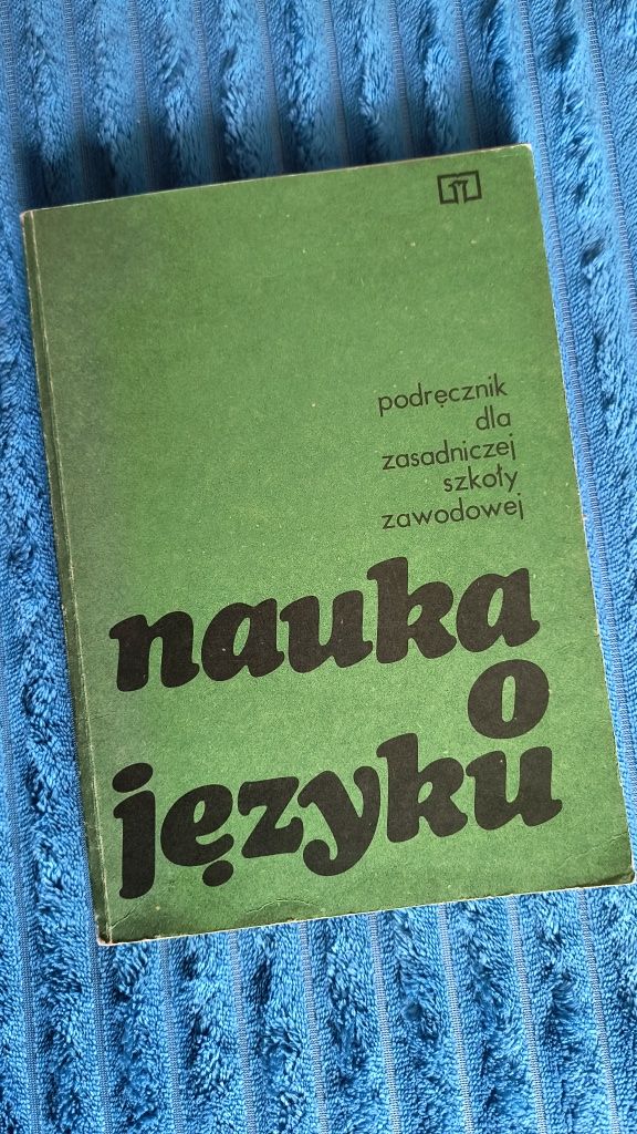 Nauka o języku Podręcznik dla zasadniczej szkoły zawodowej