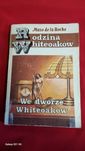 Rodzina Whiteoaków  We dworze Whiteoaków.
