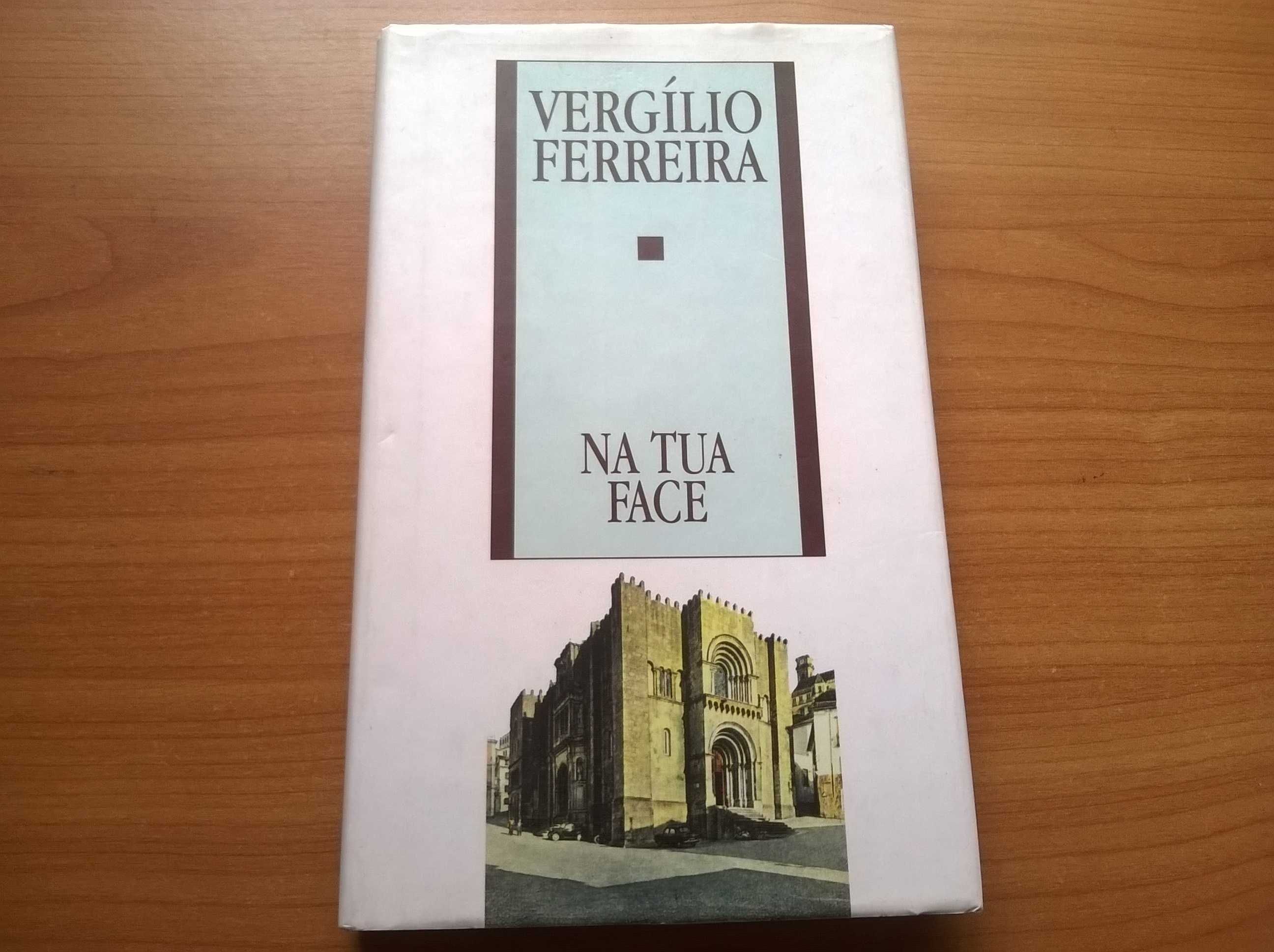 "Na tua Face" - Vergílio Ferreira (portes grátis)