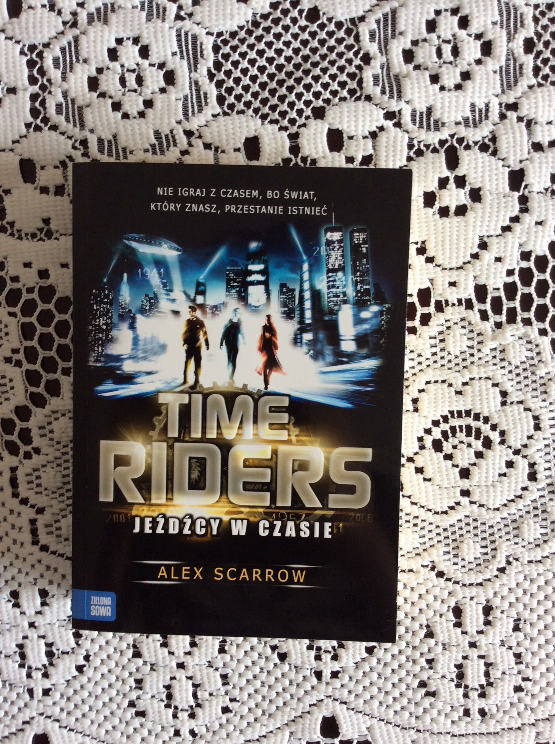 Książka Time Riders  Jeźdźcy w czasie Alex Scarrow