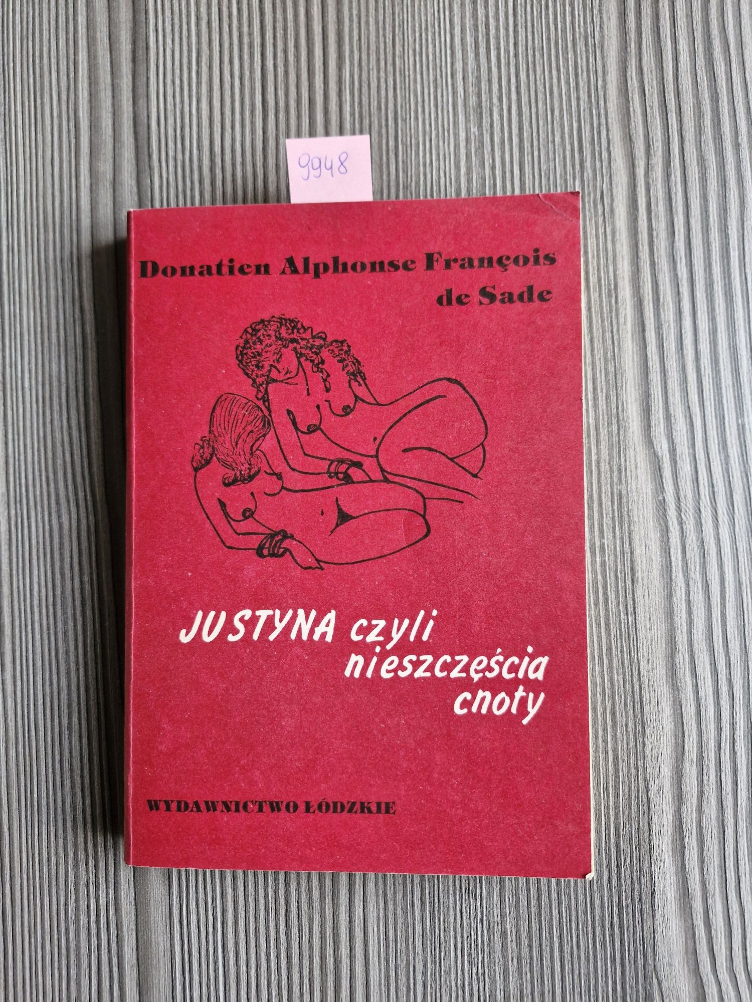 9948. "Justyna czyli nieszczęścia cnoty" Donatien Alphonse