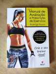 Novo Manual de Avaliação e Prescrição de Exercícios de Rodrigo Ruivo