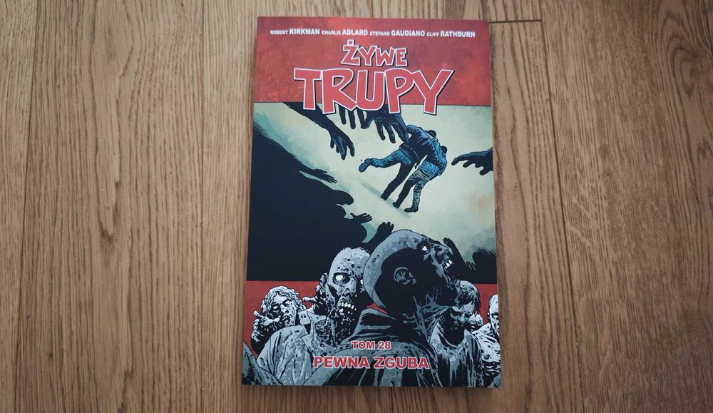 Żywe trupy 28 Robert Kirkman