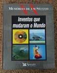 Inventos Que Mudaram O Mundo (Memórias de um Século XX)