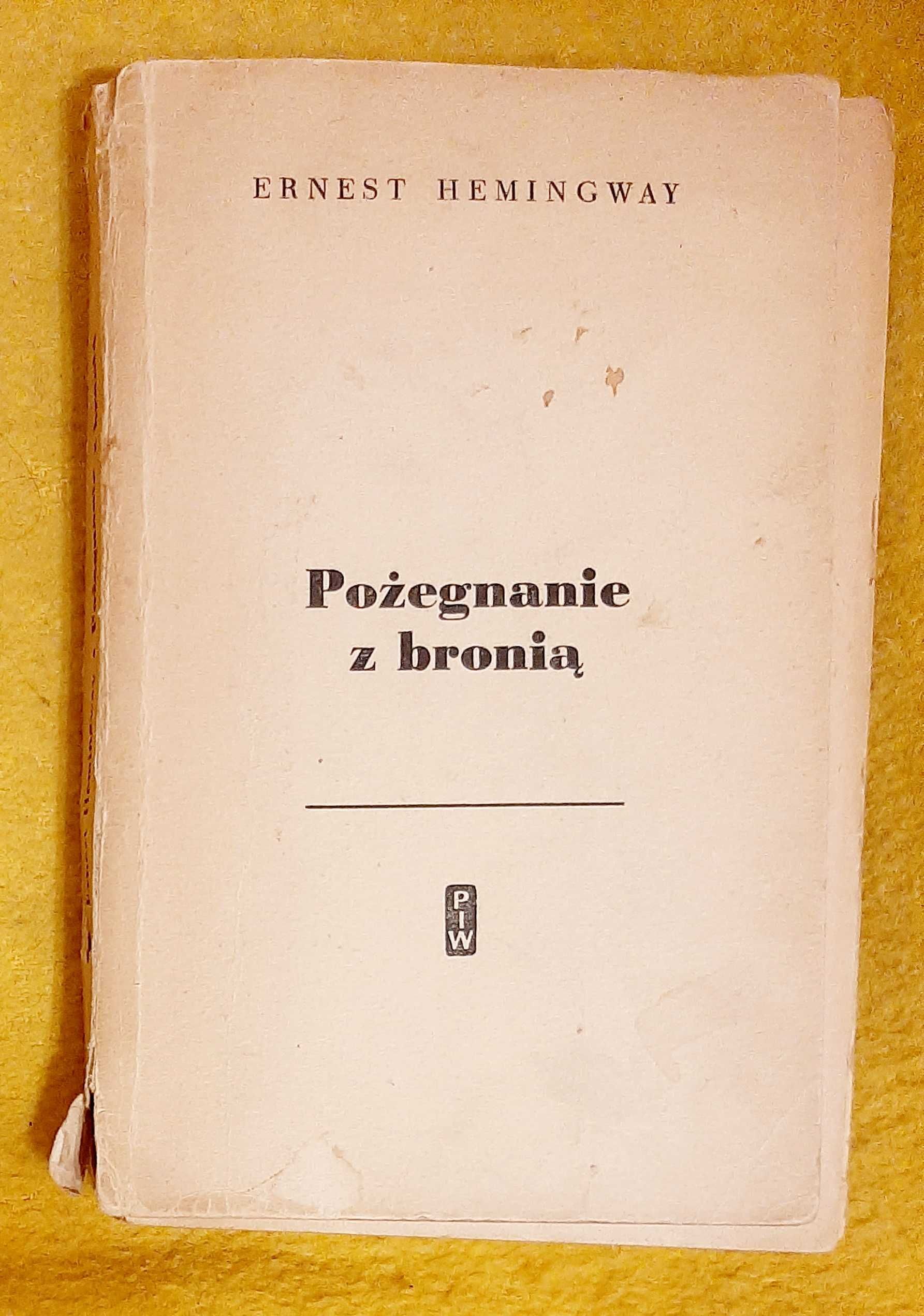 E. Hemingway,  Pożegnanie z bronią