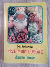 Książka Przetwory domowe dawne i nowe Zawistowska