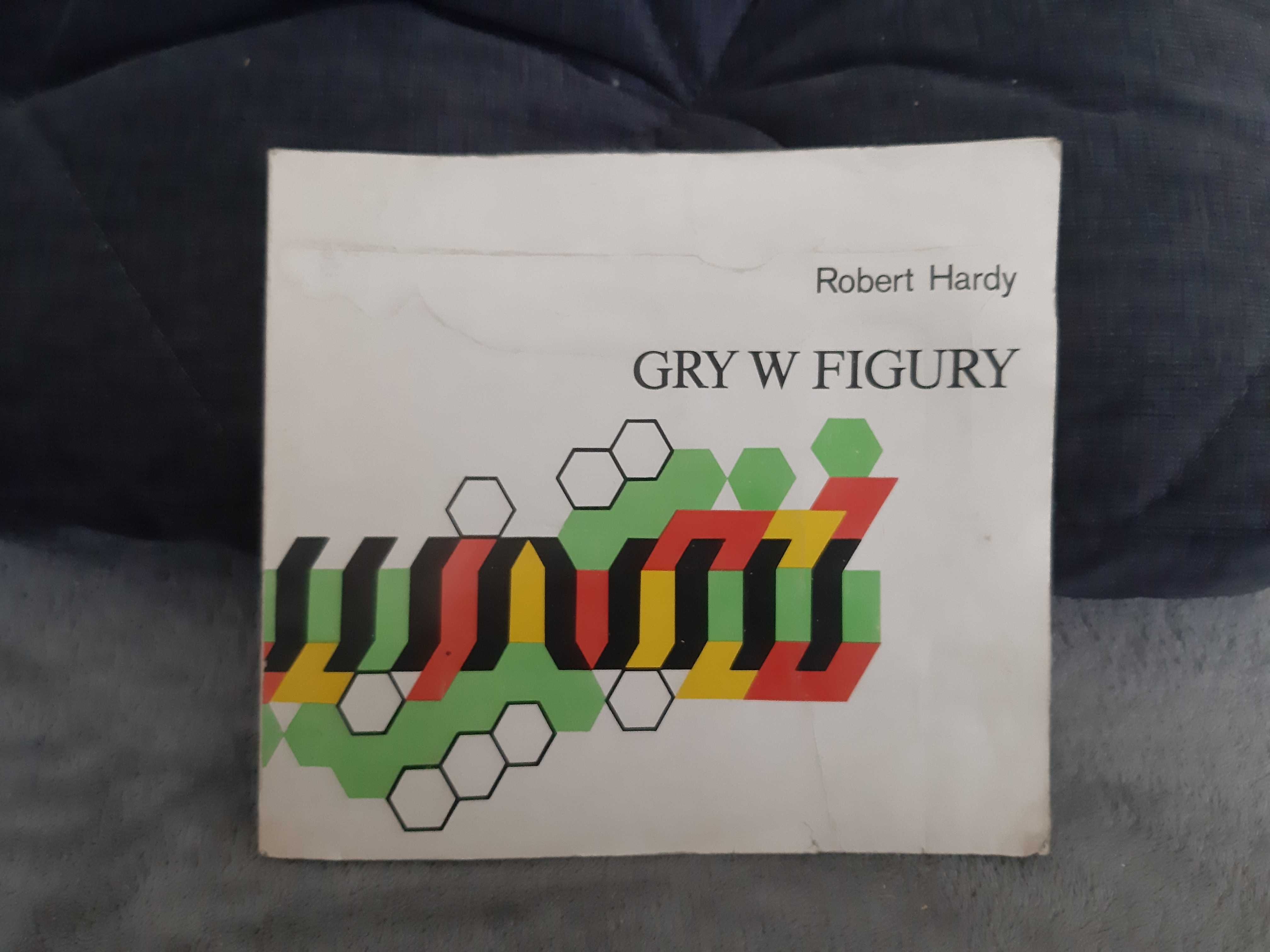 R. Hardy " Gry w figury "