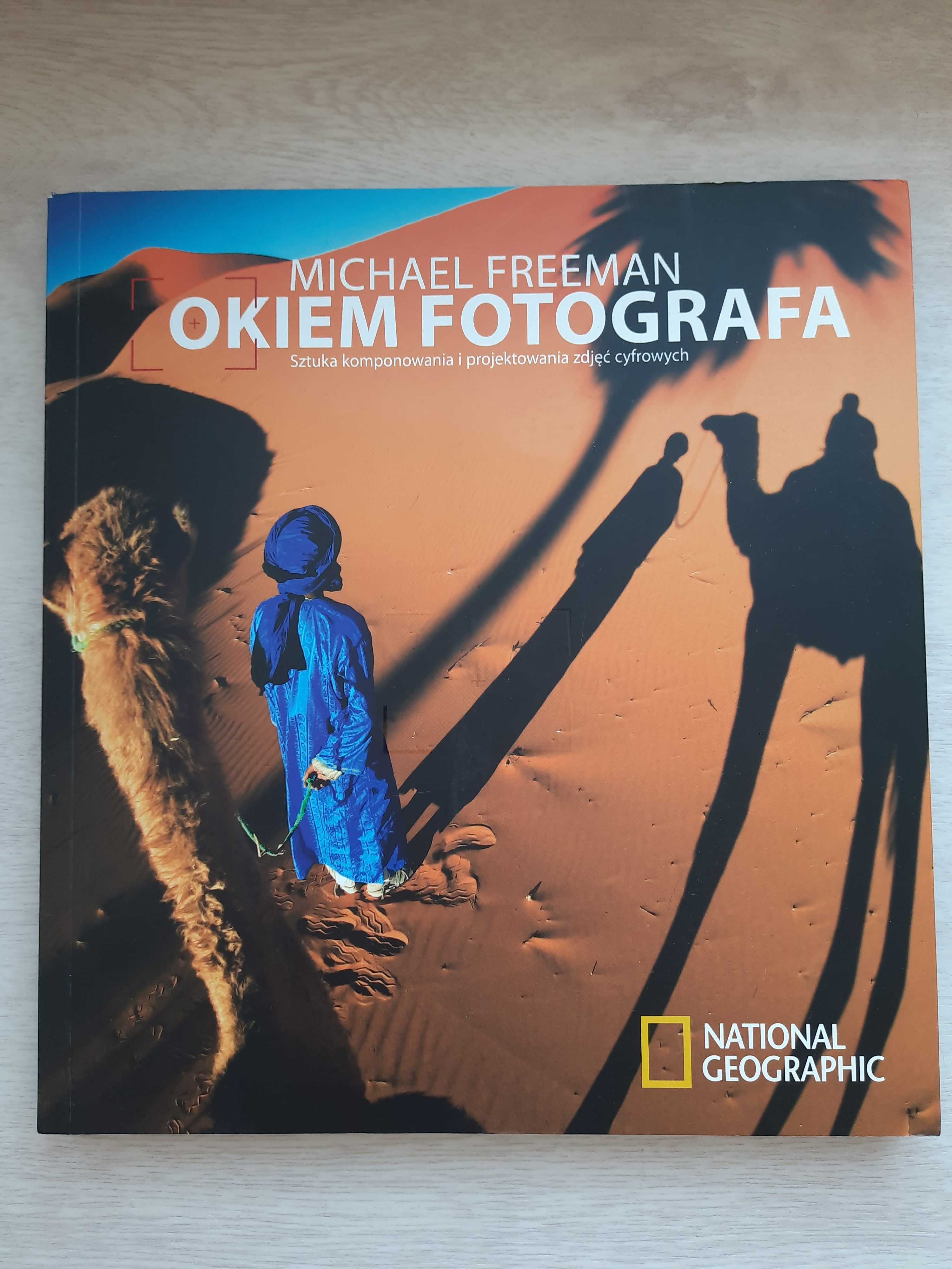 Książka ,,Okiem fotografa"- Michael Freeman