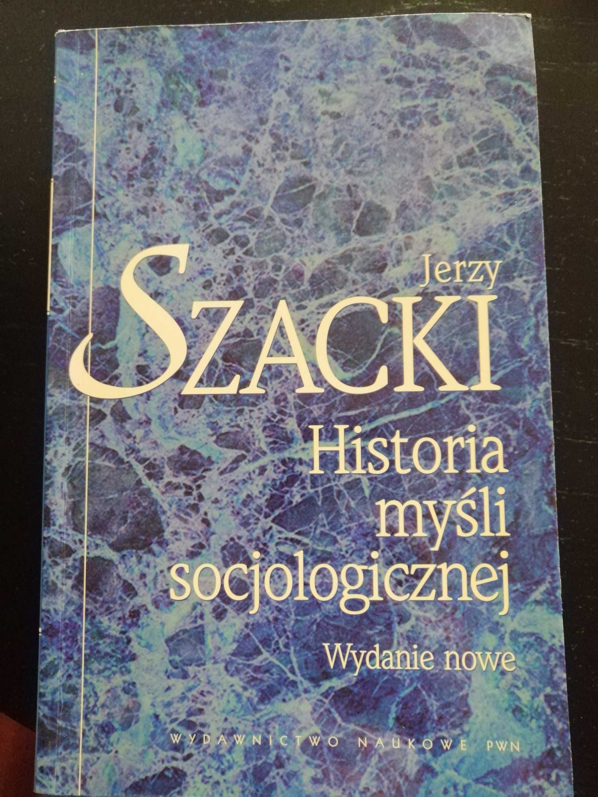 "Historia myśli socjologicznej" J. Szacki