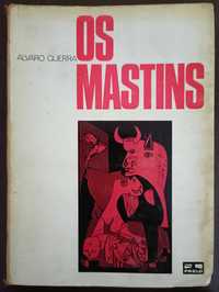 Álvaro Guerra - Os Mastins - 1ª Edição - 1967 - 20€