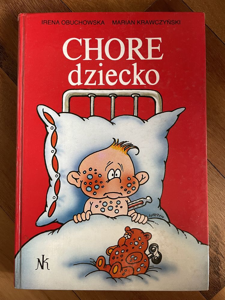 Irena Obuchowska Marian Krawczyński Chore dziecko ilustr. Jerzy Flisak