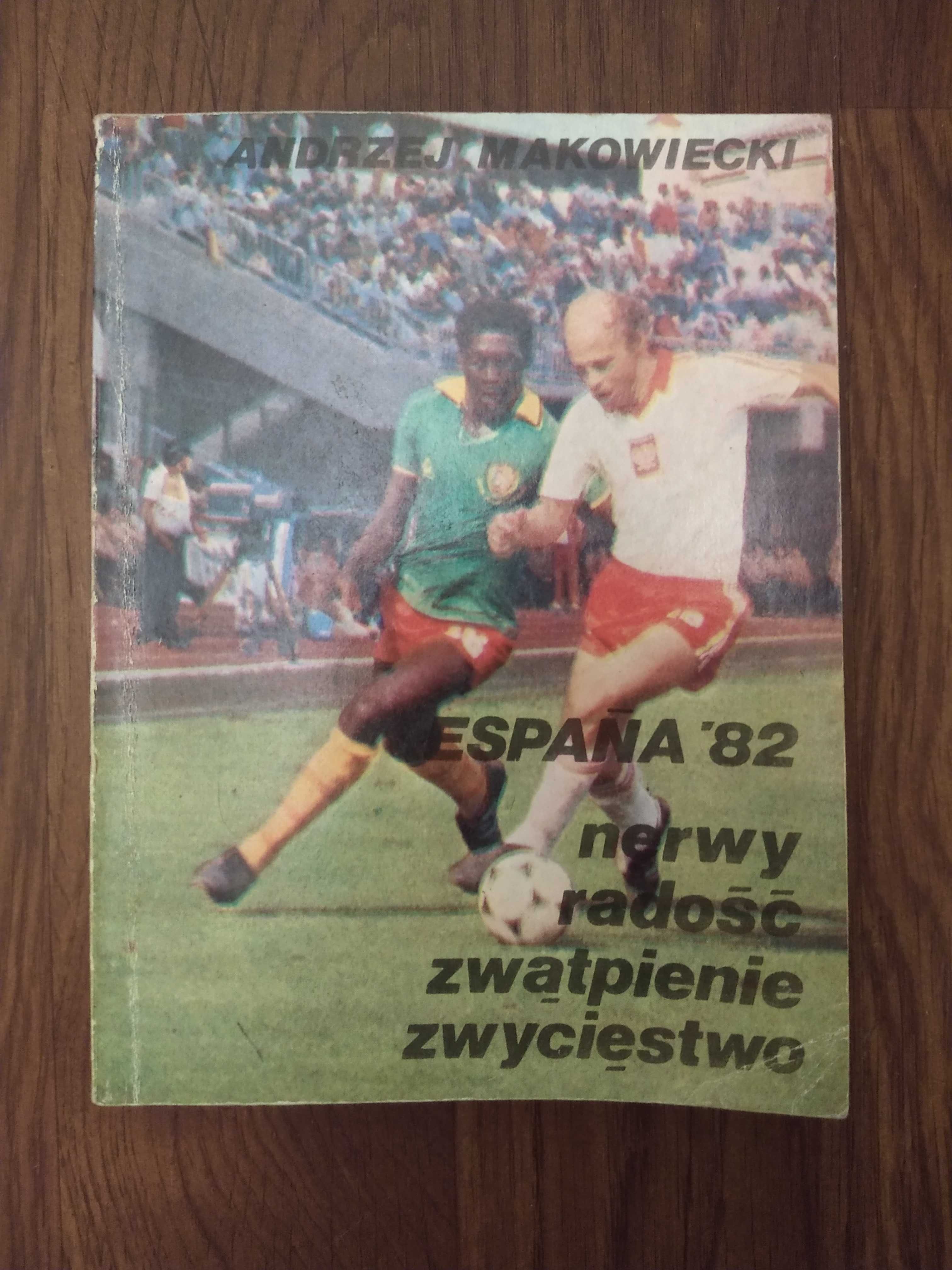 Książka "Espana'82 - nerwy, radość, zwątpienie, zwycięstwo"