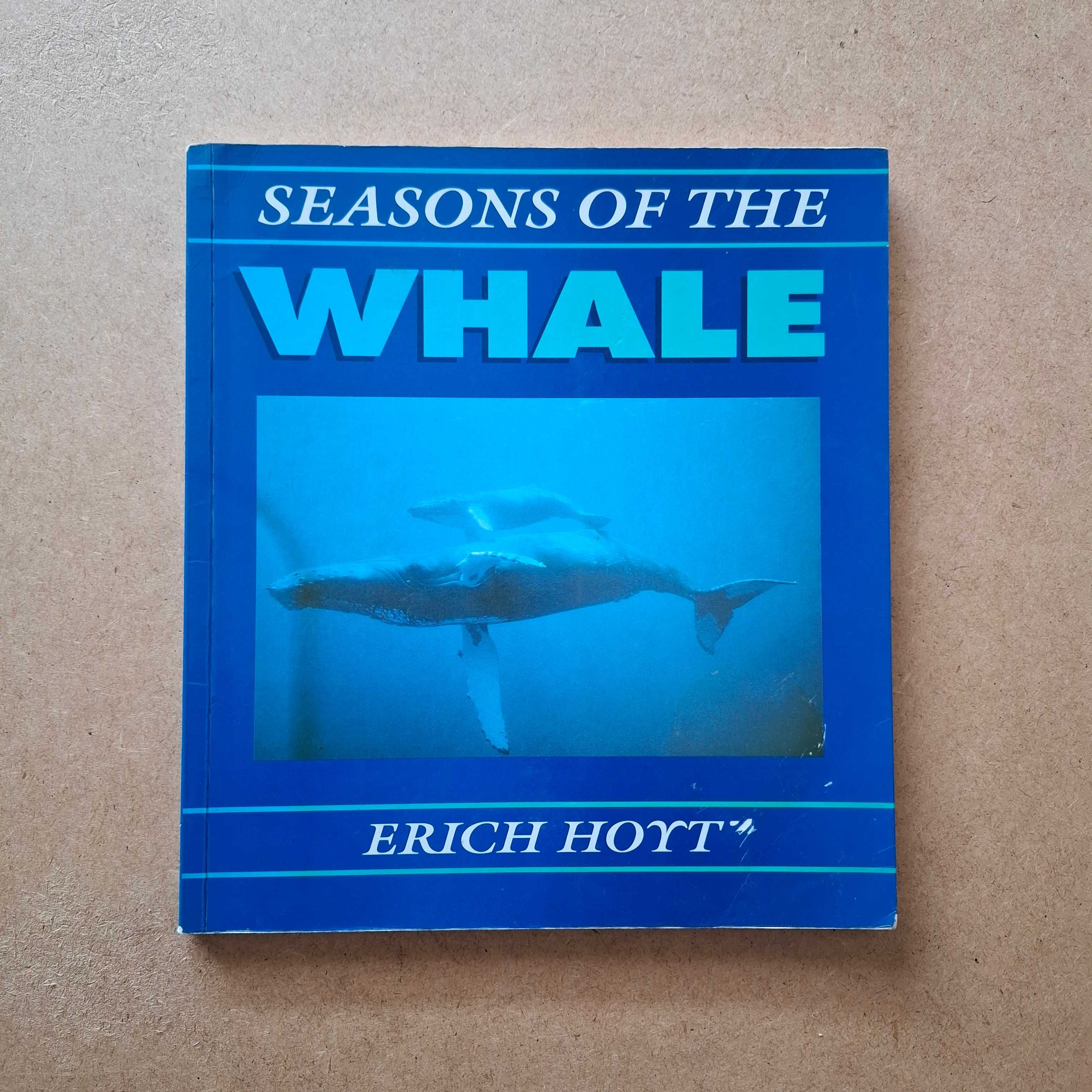 "Seasons of the Whale" de Erich Hoyt