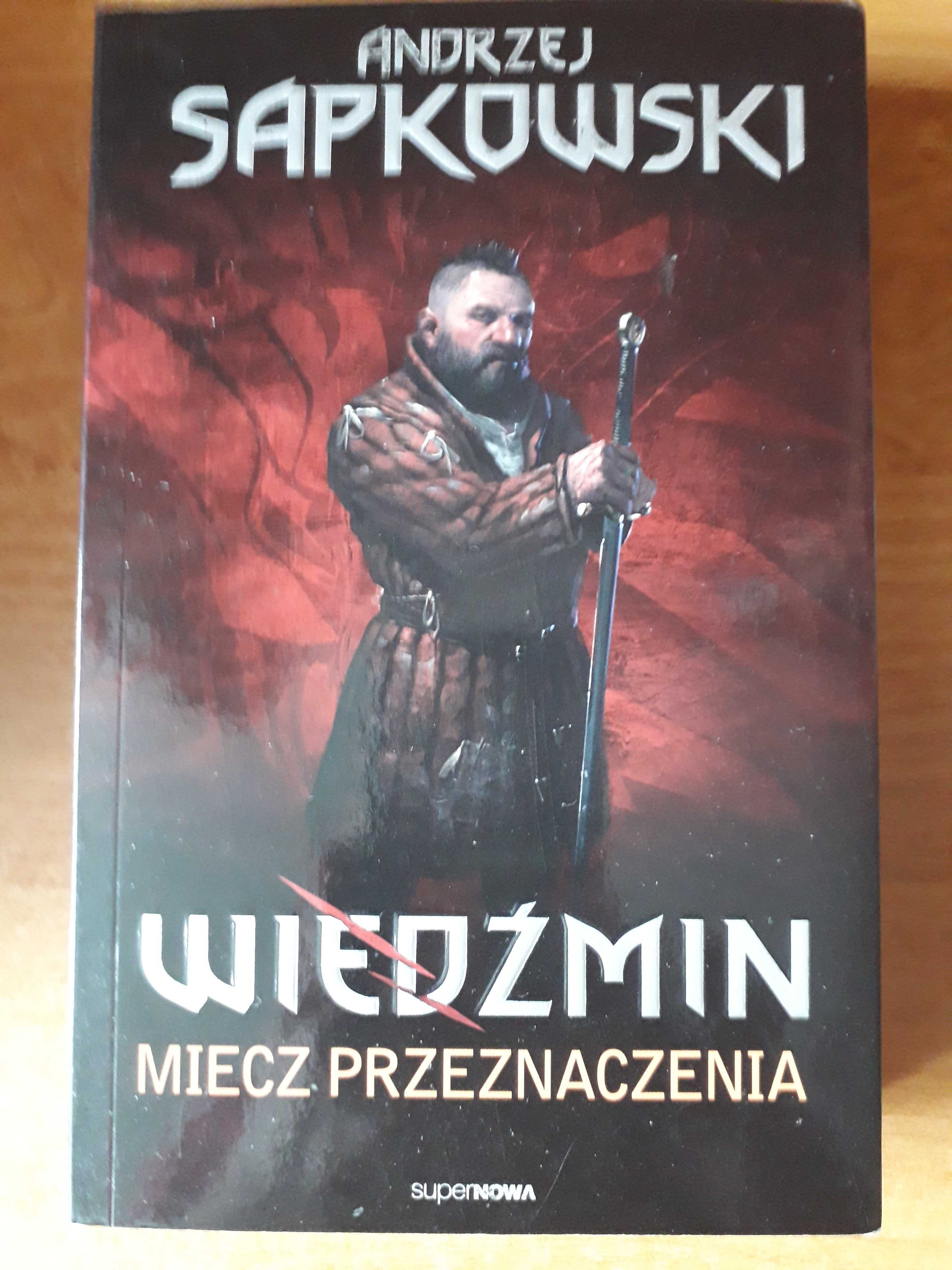 Wiedźmin  Ostanie życzenie Krew elfów Miecz przeznaczenia Sapkowski