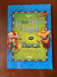 Co warto wiedzieć o krajach czyli Francja elegancja Strzeboński Grzego