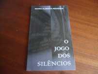 "O Jogo dos Silêncios" de Maria Alberta Menéres - 1ª Edição de 1996