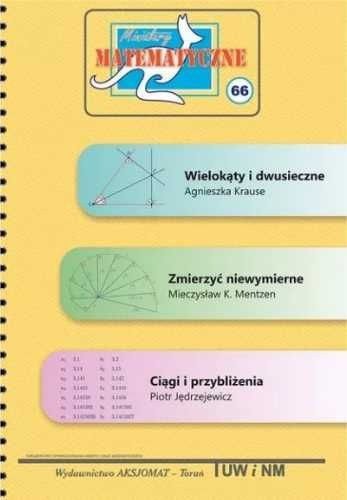 Miniatury matematyczne 66 - Agnieszka Kruse, Mieczysław K. Mentzen, P