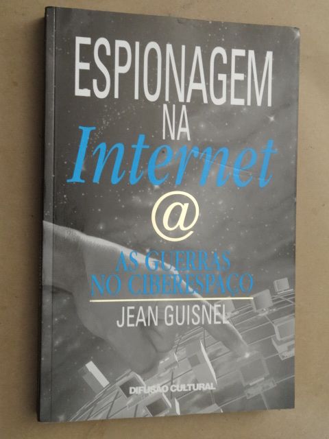 Espionagem na Internet de Jean Guisnel