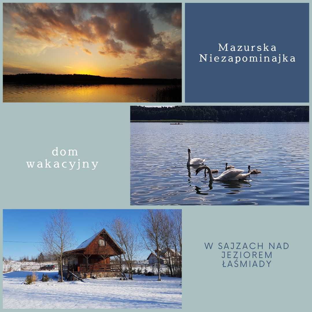 Mazury dom wakacyjny z dostępem do jeziora. Mazurska Niezapominajka.