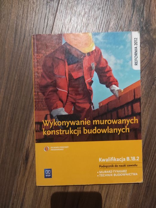 Wykonywanie murowanych konstrukcji budowlanych Murarstwo