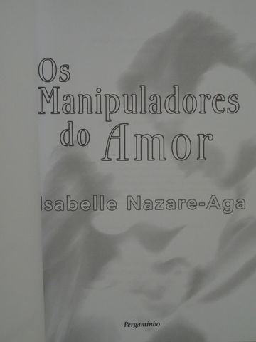 Os Manipuladores do Amor de Isabelle Nazaré Aga