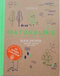 Naturalnie-Alain Ducasse