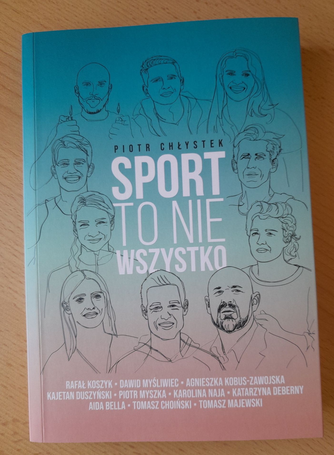 Sport to nie wszystko - Piotr Chłystek