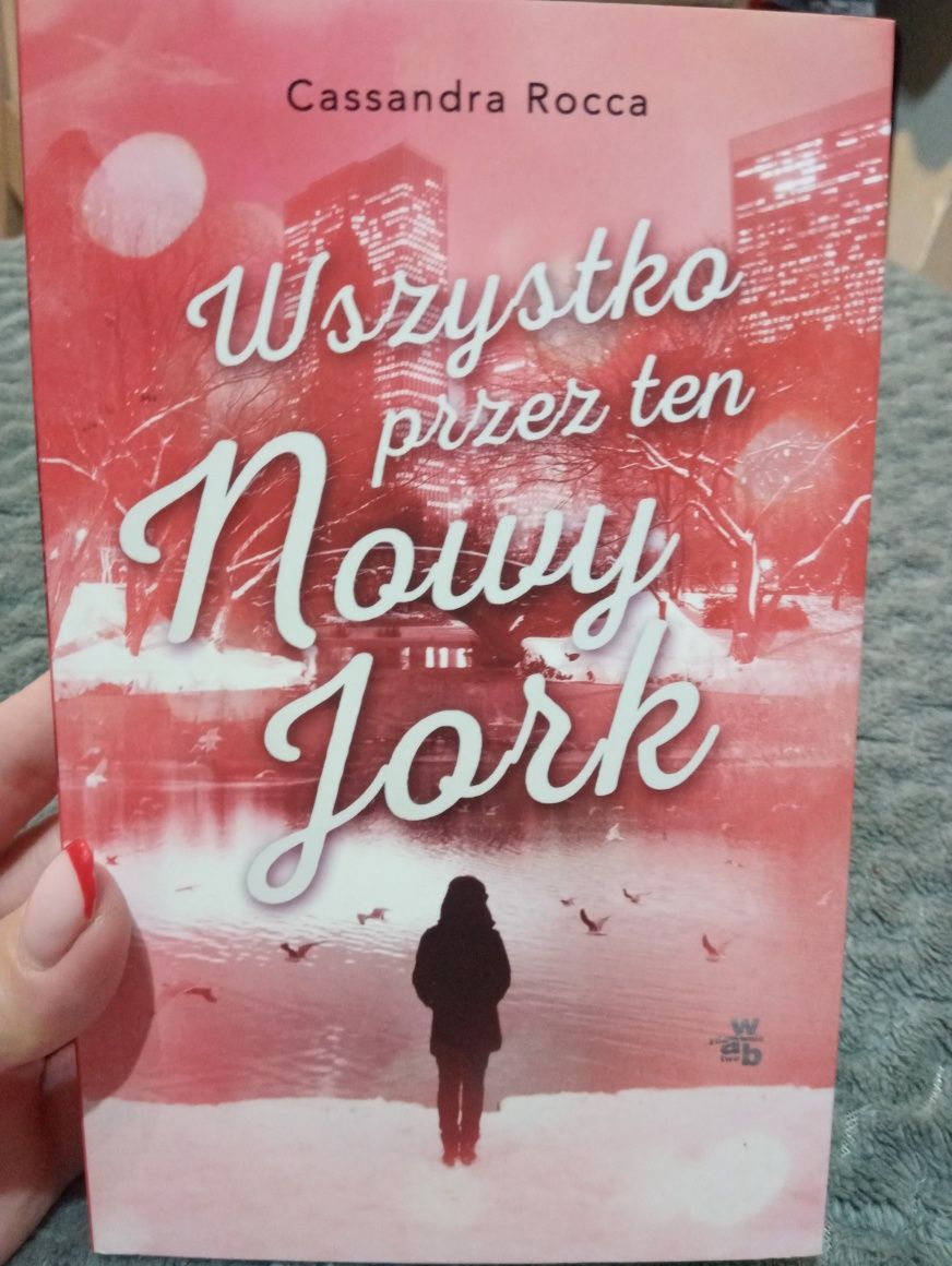" Wszystko przez ten Nowy Jork " Cassandra Rocca