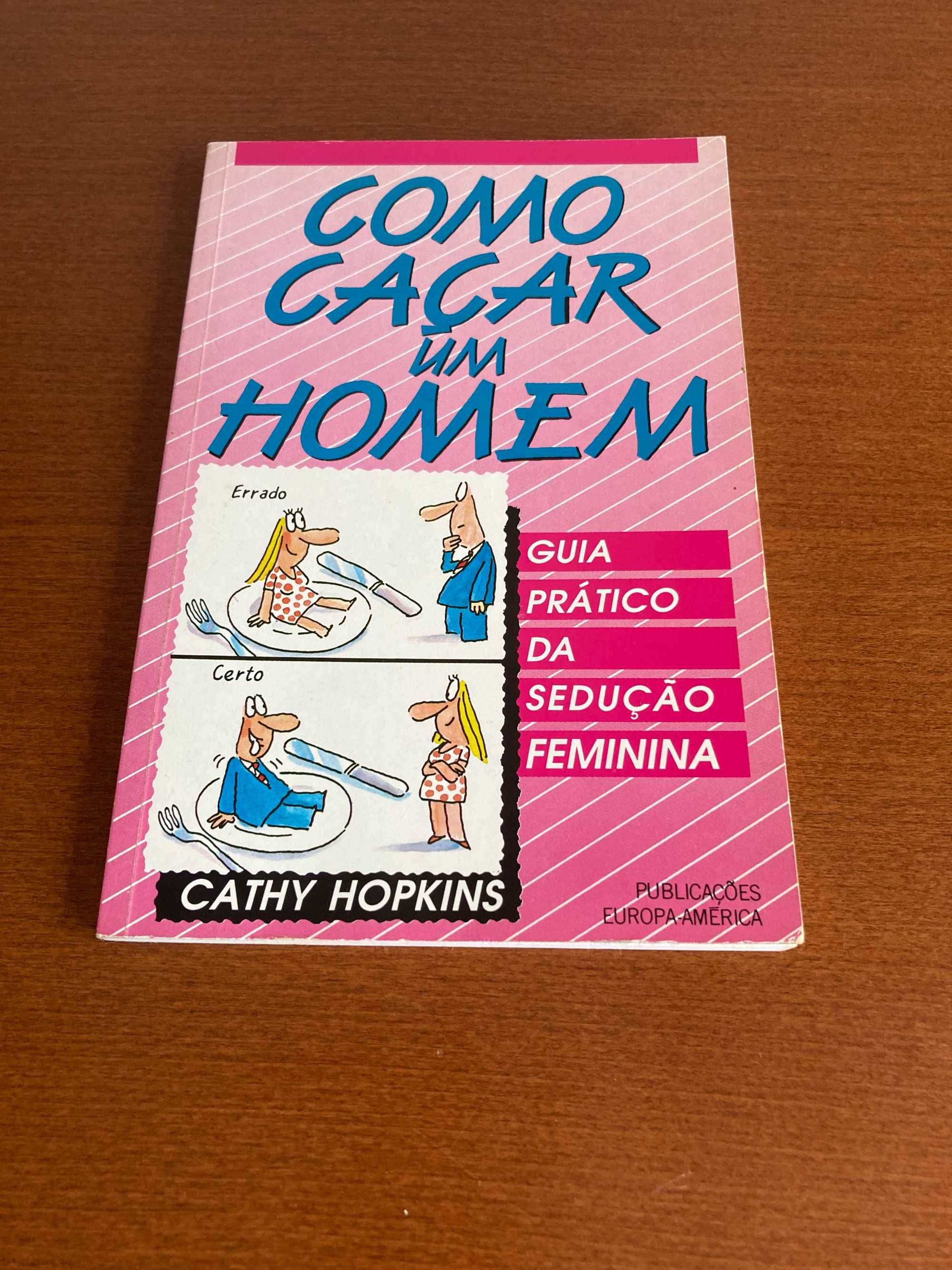 Como Caçar um Homem - Cathy Hopkins