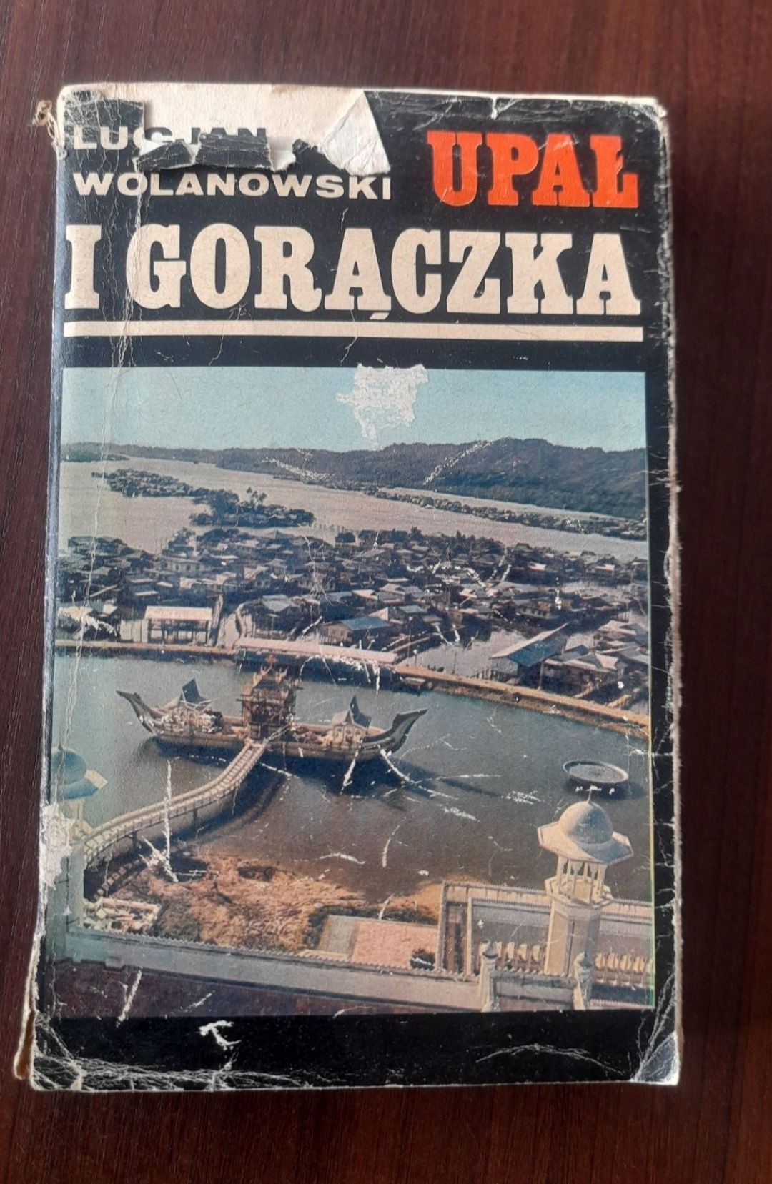 Upał I gorączka Lucjan Wolanowski