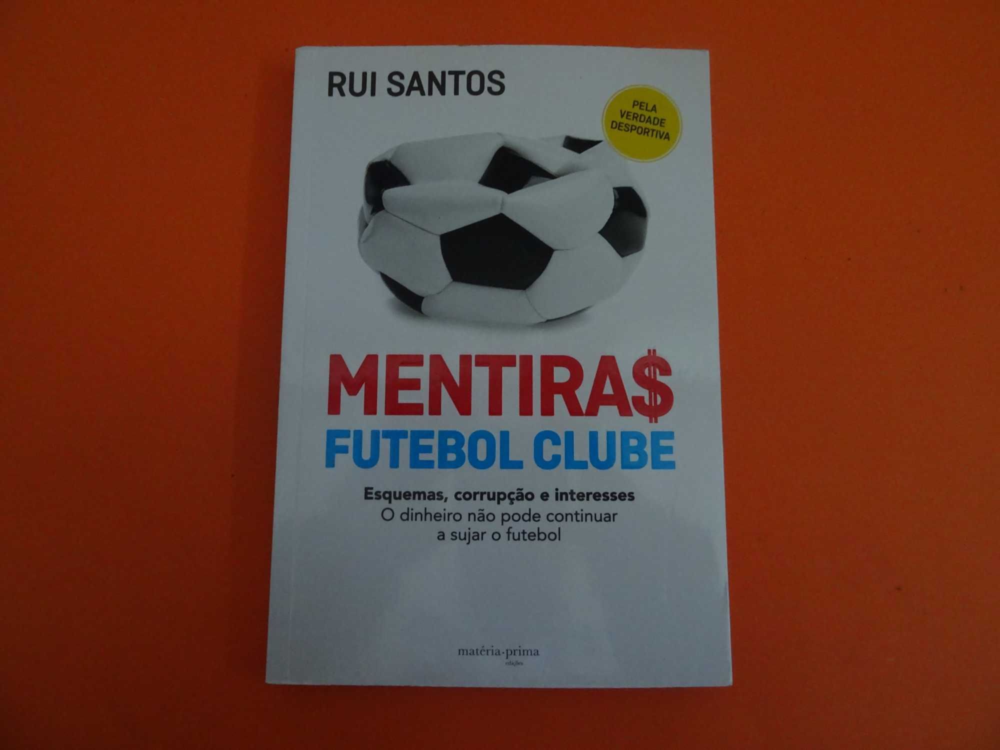 Mentiras Futebol Clube -  Rui Santos