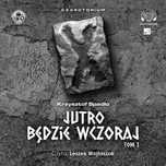 Czasotorium Tom 1 Jutro Będzie Wczoraj  Spadło Krzysztof