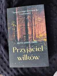 Przyjaciel wilków Ruth Emmie Lang