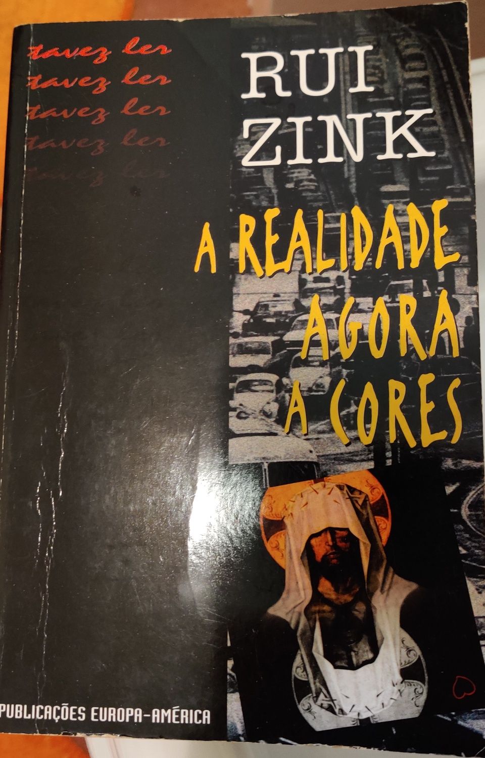 Rui Zink - A realidade agora a cores