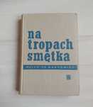 Na tropach smętka Melchior Wańkowicz 1958 rok