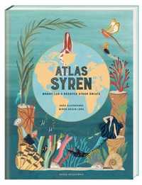 Atlas syren. Wodny lud z różnych stron świata - Anna Claybourne, Mire