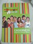 Caderneta completa : Morangos com açucar 2006 geração rebelde
