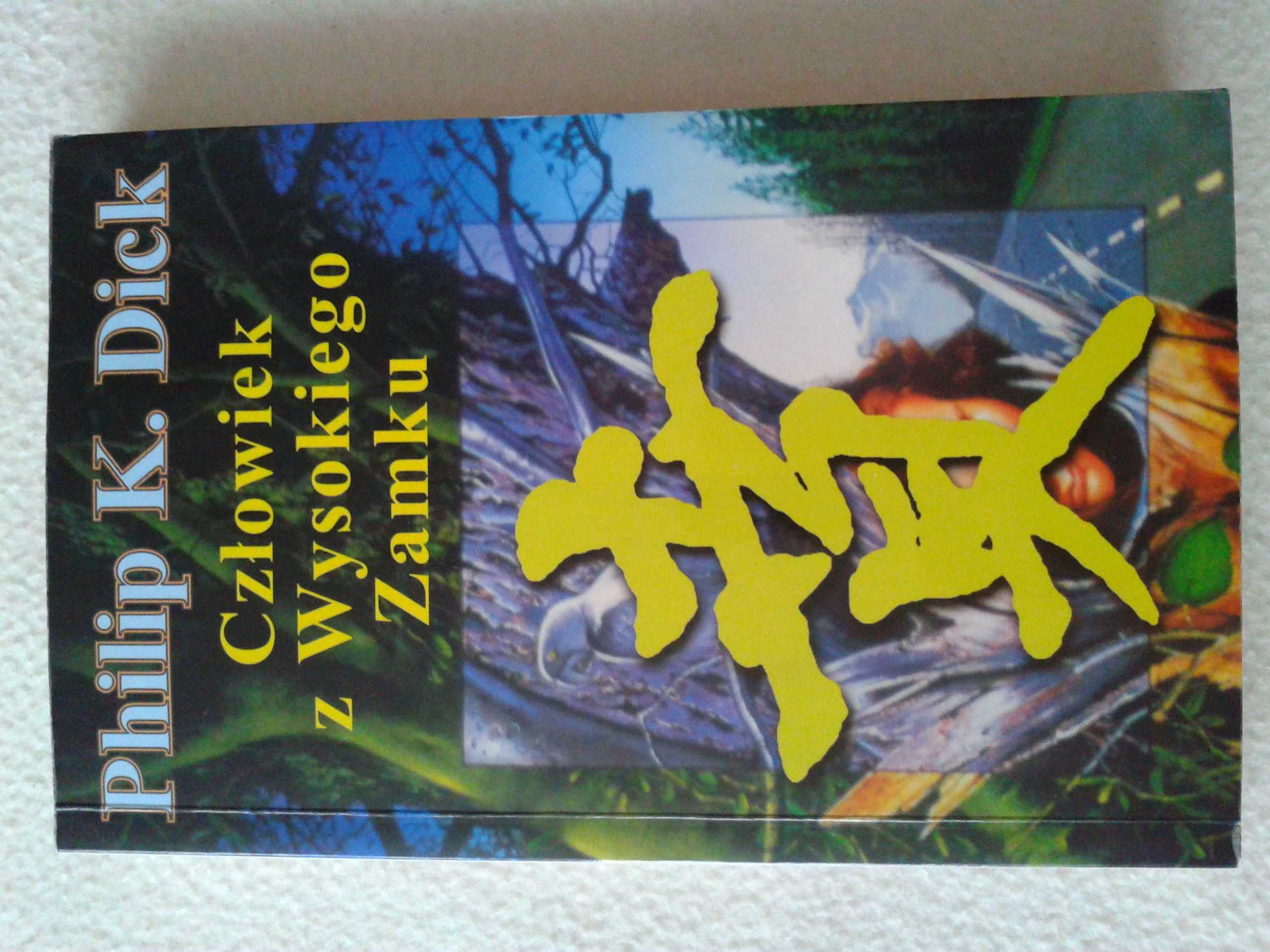 Człowiek z Wysokiego Zamku - Philip K. Dick