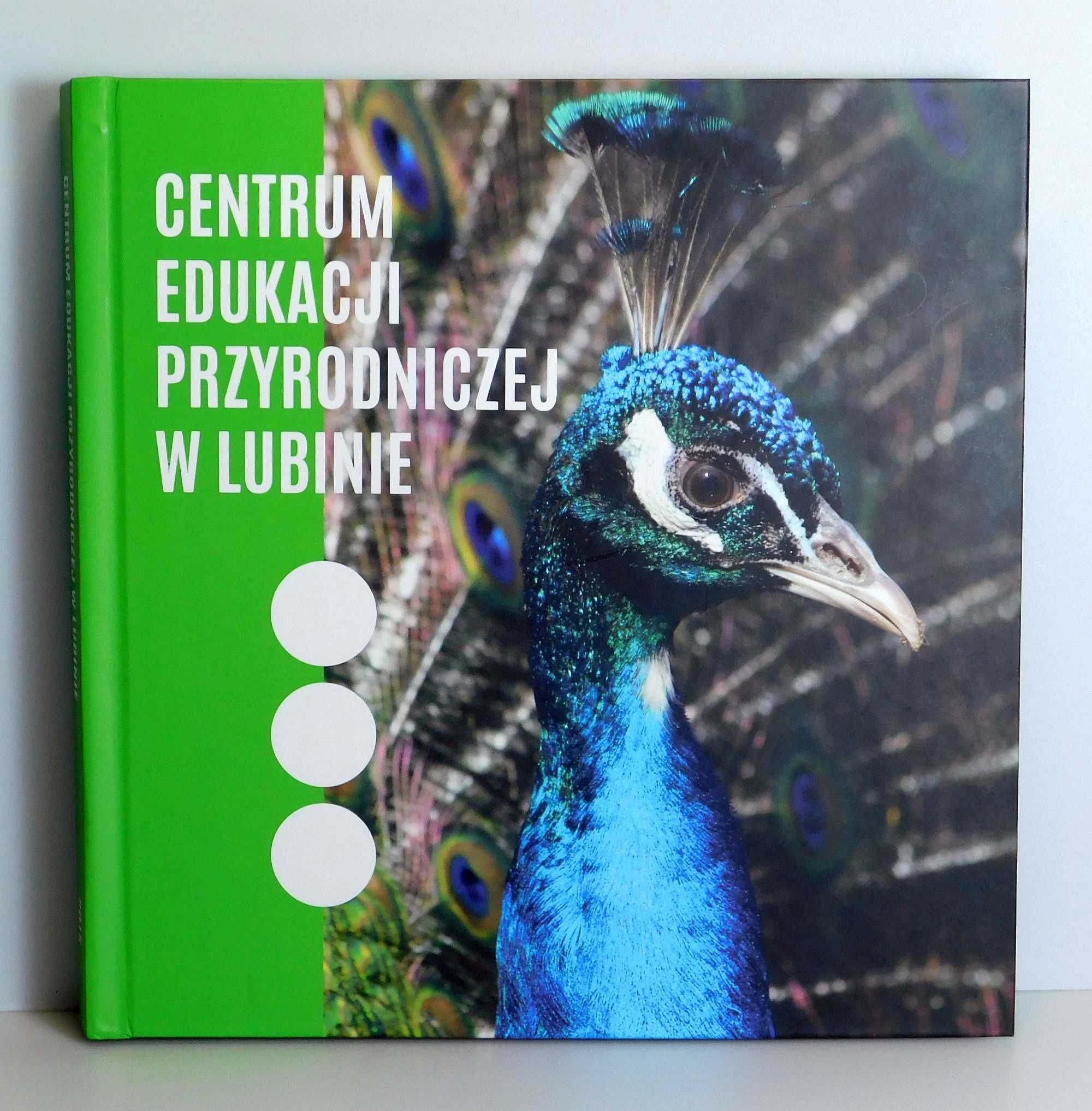 Album Centrum edukacji przyrodniczej w Lubinie