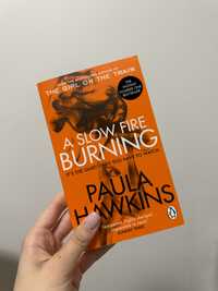 A slow burning fire Paula Howkins книга