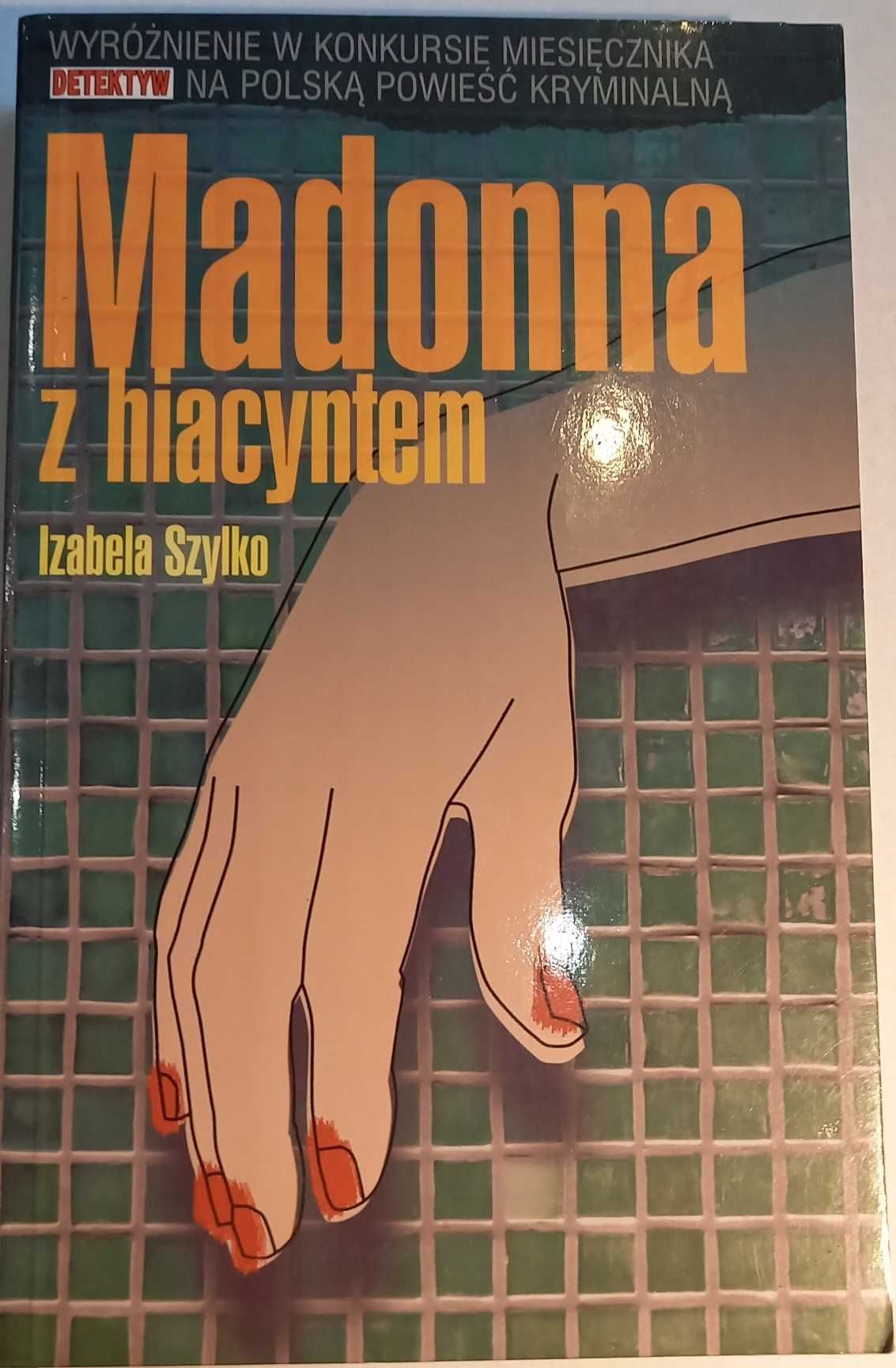 "Madonna z hiacyntem" Izabela Szylko