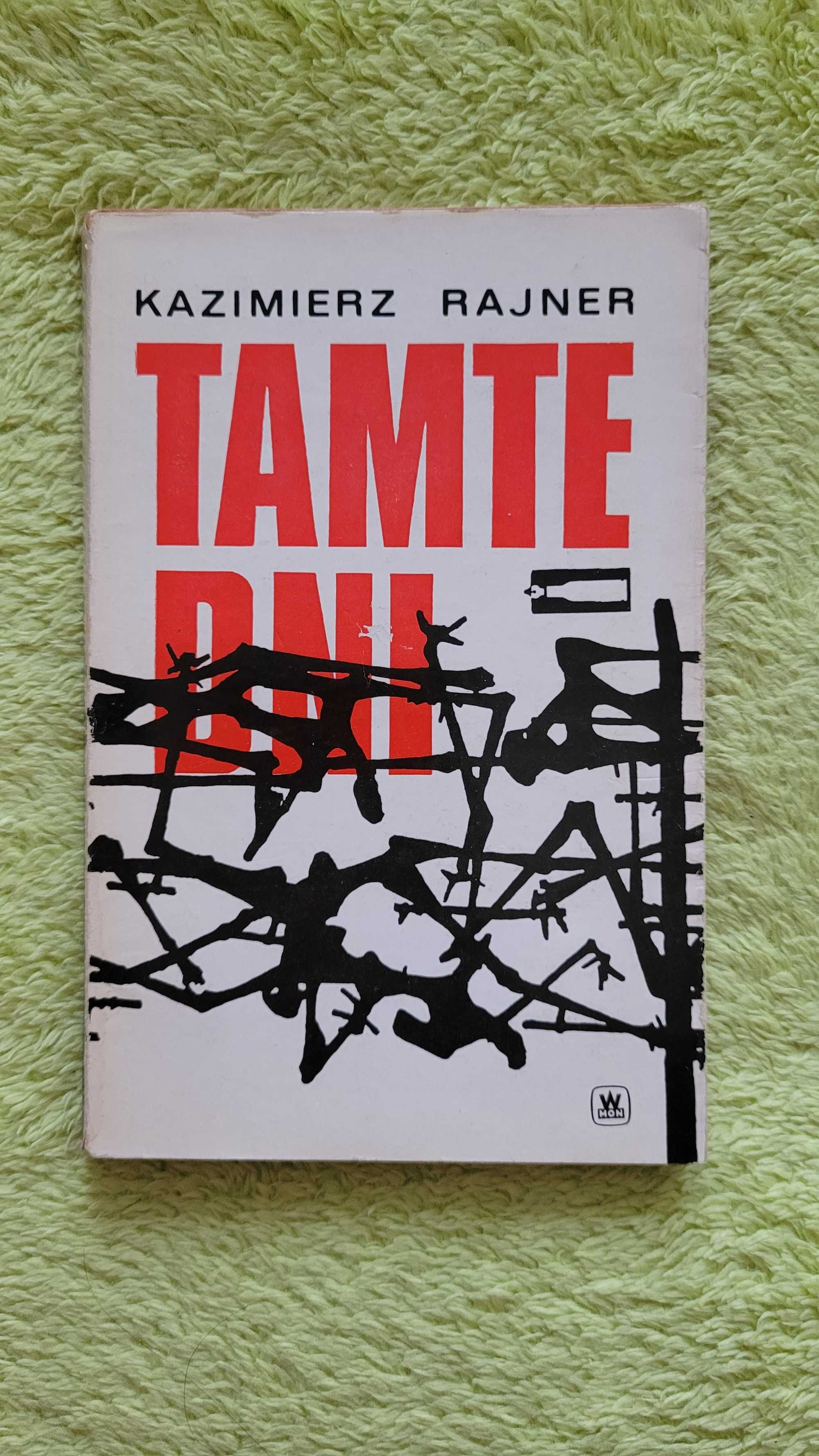 Książka: "Tamte dni", Kazimierz Rajner