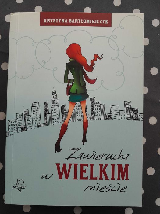 Zawierucha w wielkim mieście Krystyna Bartłomiejczyk