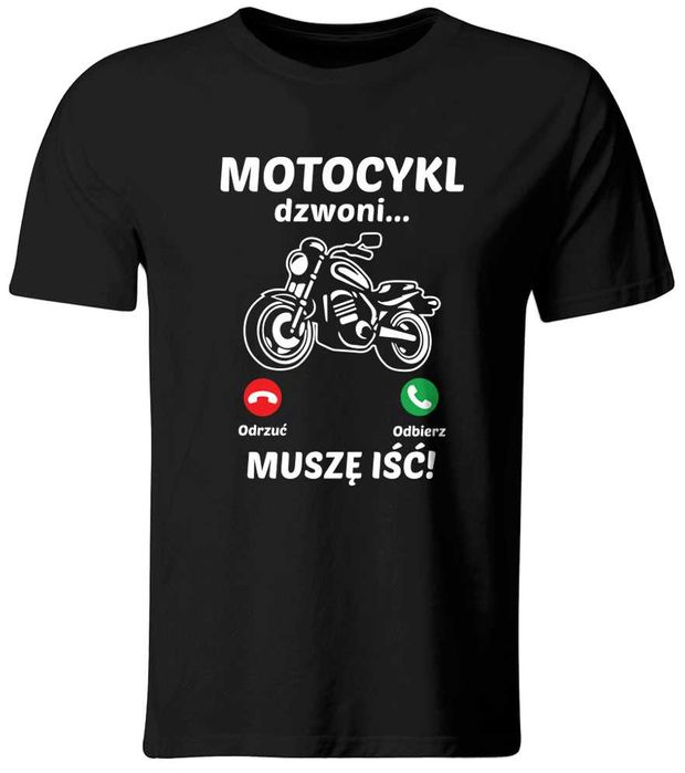 Koszulka Motocykl Dzwoni, Muszę Iść, roz. S (NOWA)
