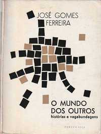 O mundo dos outros - Histórias e vagabundagens-José Gomes Ferreira