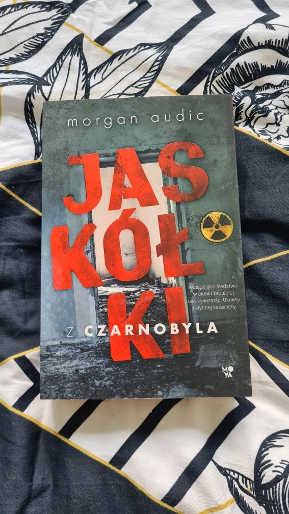 Morgan Audic. Jaskółki z Czarnobyla